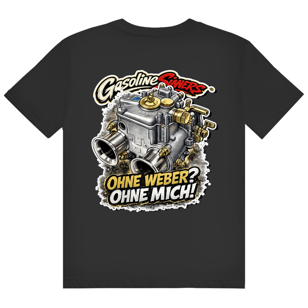Ohne Weber? Ohne Mich! - T-Shirt