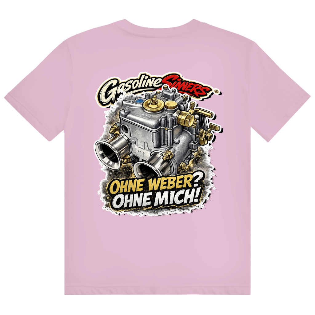 Ohne Weber? Ohne Mich! - T-Shirt