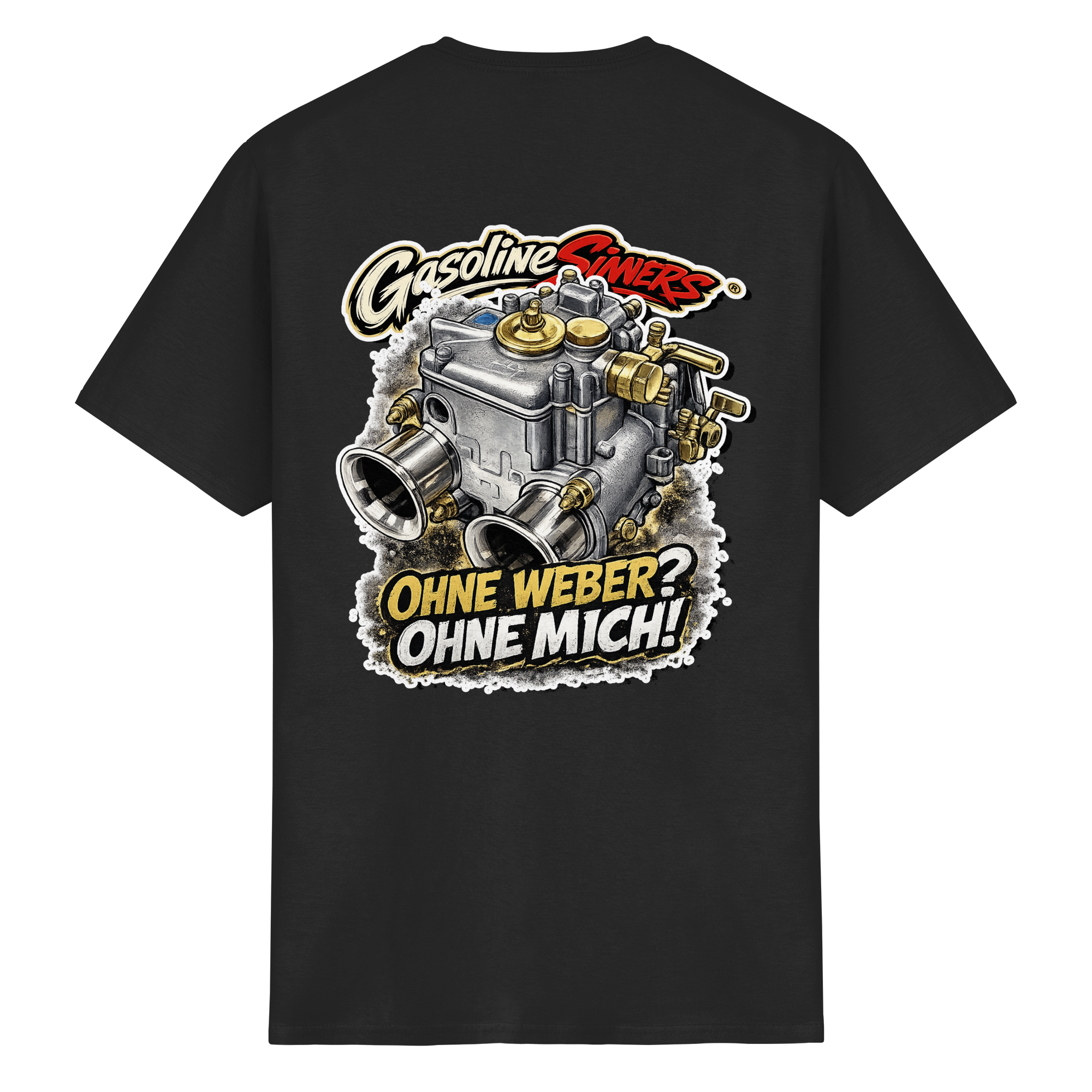 Ohne Weber? Ohne Mich! - T-Shirt