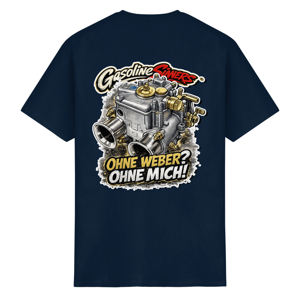Ohne Weber? Ohne Mich! - T-Shirt